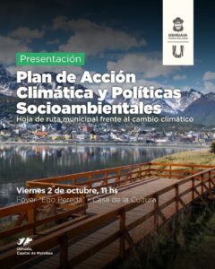 La municipalidad de Ushuaia presentará el “II plan local de acción climática” en la casa de la cultura