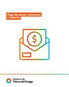 Pago de planes, pensiones y haberes