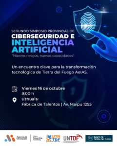 Ushuaia será sede del segundo simposio provincial de ciberseguridad e inteligencia artificial