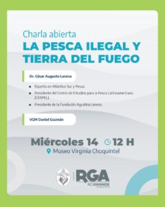 “Pesca ilegal y Tierra del Fuego”: una charla desde la ciudad de Río Grande, del Dr. César Lerena