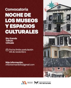 Abren las inscripciones para una nueva edición de la noche de los museos y espacios culturales en tierra del fuego